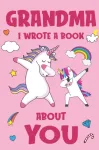 Grandma I Wrote A Book About You