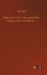 Derby Day in the Yukon and other Poems of the "Northland"