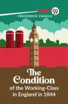 The Condition of the Working-Class in England in 1844