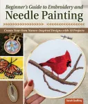 Beginner&rsquo;s Guide to Embroidery and Needle Painting