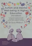 Autism and Mental Well-being in Higher Education 2nd edition