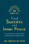 21 Days to Find Success and Inner Peace