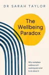 The Wellbeing Paradox