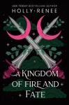 A Kingdom of Fire and Fate