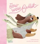 The Bow-Wow Ballet