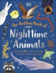 The Bedtime Book of Nighttime Animals