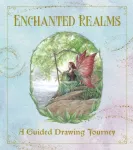 Enchanted Realms - A Guided Drawing Journey