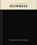The Little Guide to Guinness