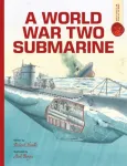 A World War Two Submarine: Spectacular Visual Guides