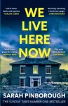 We Live Here Now