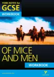 Of Mice and Men: York Notes GCSE Workbook (Grades A*-G)