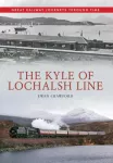 Kyle of Lochalshi liin Suurep&auml;rased raudteereisid l&auml;bi aja