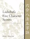 Liuhebafa viie tegelase saladused