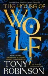 House of Wolf, The first in an iconic new historical fiction series from the much loved Sir Tony Robinson