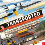 Transported, 50 Vehicles That Changed the World