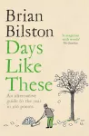 Days Like These, An Alternative Guide to the Year in 366 Poems