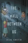 Wall Between Us