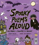 Spooky Poems Aloud, 25 Poems to Frighten and Delight