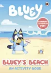 Bluey: Bluey's Beach, An Activity Book