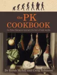 PK Cookbook, Go Paleo-Keto and Get the Best of Both Worlds