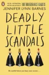 Deadly Little Scandals, From the bestselling author of The Inheritance Games