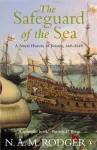 Safeguard of the Sea, A Naval History of Britain 660-1649