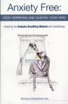 Anxiety Free, Stop Worrying and Quieten Your Mind