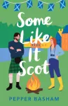 Some Like It Scot, A Novel