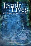 Jesuit Lives, At Home in the World