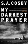 My Darkest Prayer, the debut novel from the award-winning writer of RAZORBLADE TEARS
