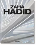 Zaha Hadid. Complete Works 1979&ndash;Today. 2020 Edition