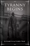 Tyranny Begins