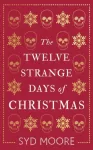 Twelve Strange Days of Christmas