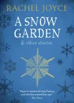 A Snow Garden and Other Stories