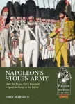 Napoleon&rsquo;s Stolen Army