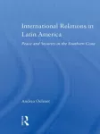 International Relations in Latin America