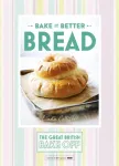 Great British Bake Off &ndash; Bake it Better (No.4): Bread