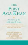 The First Aga Khan: Memoirs of the 46th Ismaili Imam
