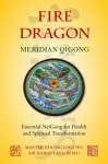 Fire Dragon Meridian Qigong
