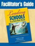 Facilitator's Guide to Leading Schools in a Data-Rich World