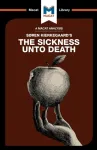 An Analysis of Soren Kierkegaard's The Sickness Unto Death