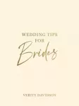 Wedding Tips for Brides