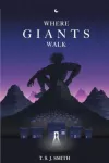 Where Giants Walk