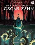 Strange Tales of Oscar Zahn, Volume 1 [A Graphic Novel]