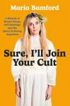 Sure, I'll Join Your Cult
