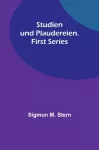 Studien und Plaudereien. First Series
