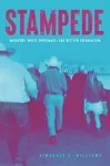 Stampede &ndash; Misogyny, White Supremacy, and Settler Colonialism