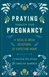 Praying Through Your Pregnancy
