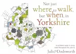Not just where to walk, but when, in Yorkshire
