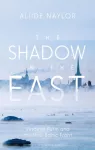 Shadow in the East
